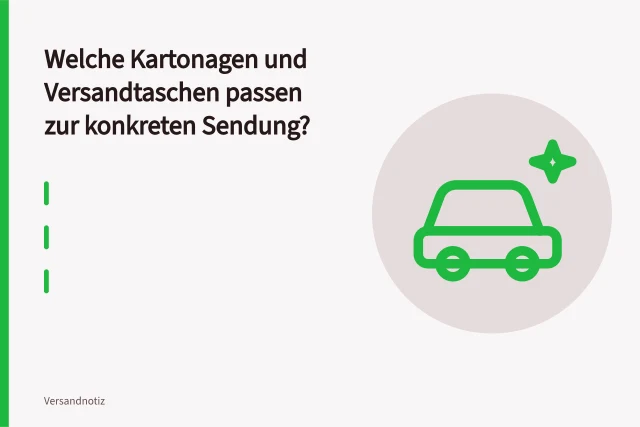 Versandkartons und Papier-Versandtaschen in verschiedenen Größen zum Verpacken. Welche Kartonagen und Versandtaschen passen zur konkreten Sendung?